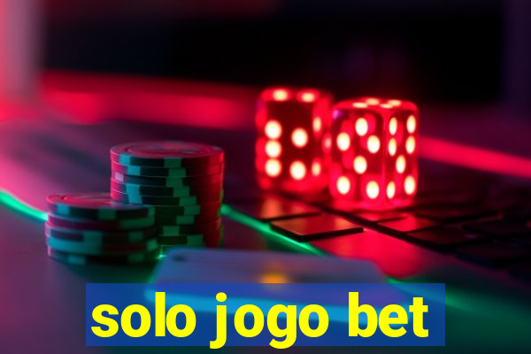 solo jogo bet